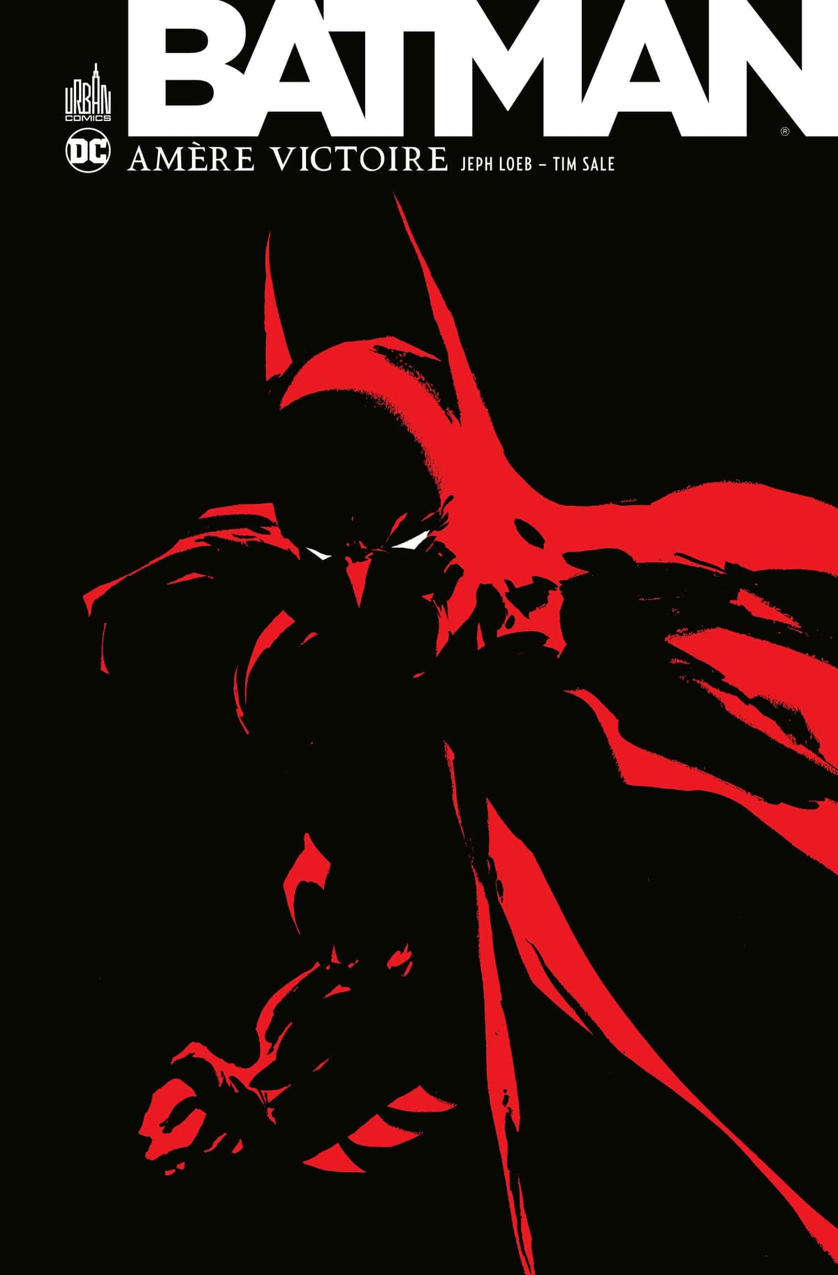 Batman : Amère Victoire : Volume 1